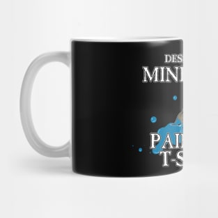 Designated Miniature Painting T-Shirt Mug